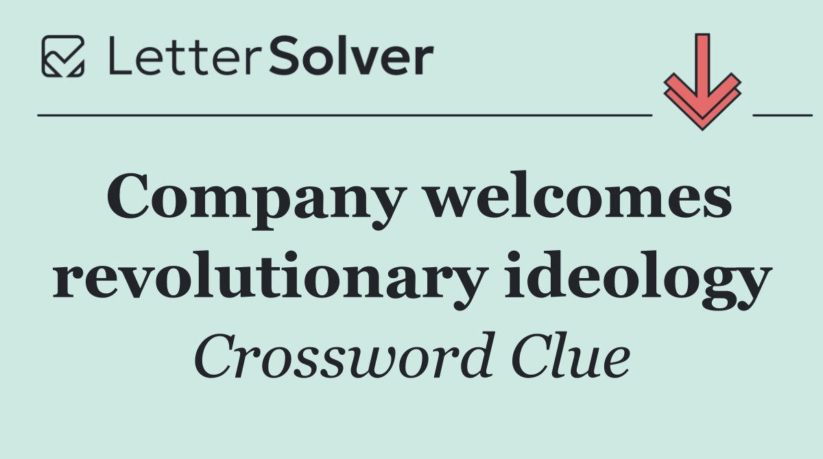 Company welcomes revolutionary ideology