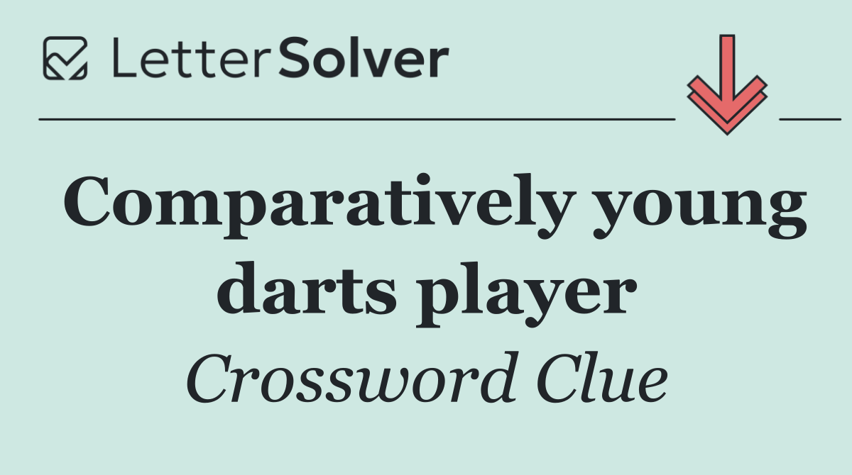 Comparatively young darts player