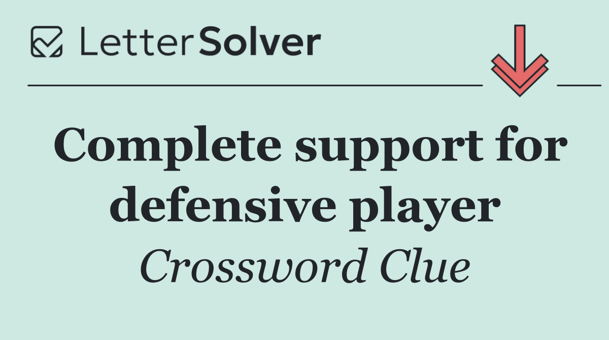 Complete support for defensive player