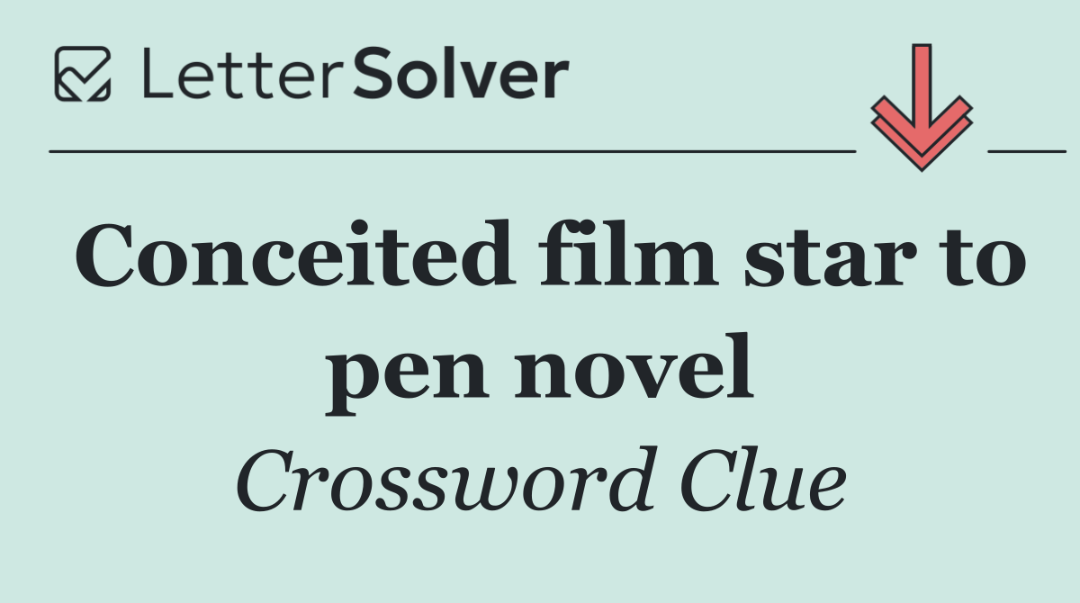 Conceited film star to pen novel