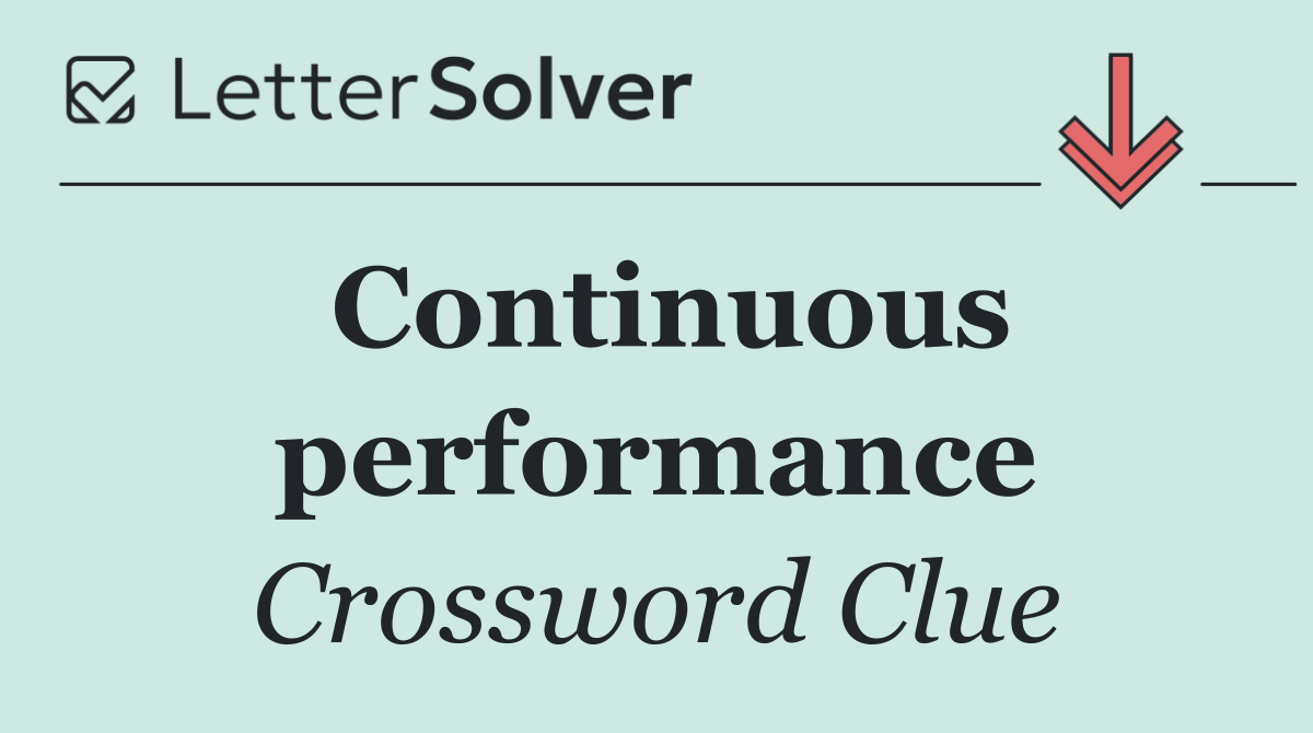 Continuous performance