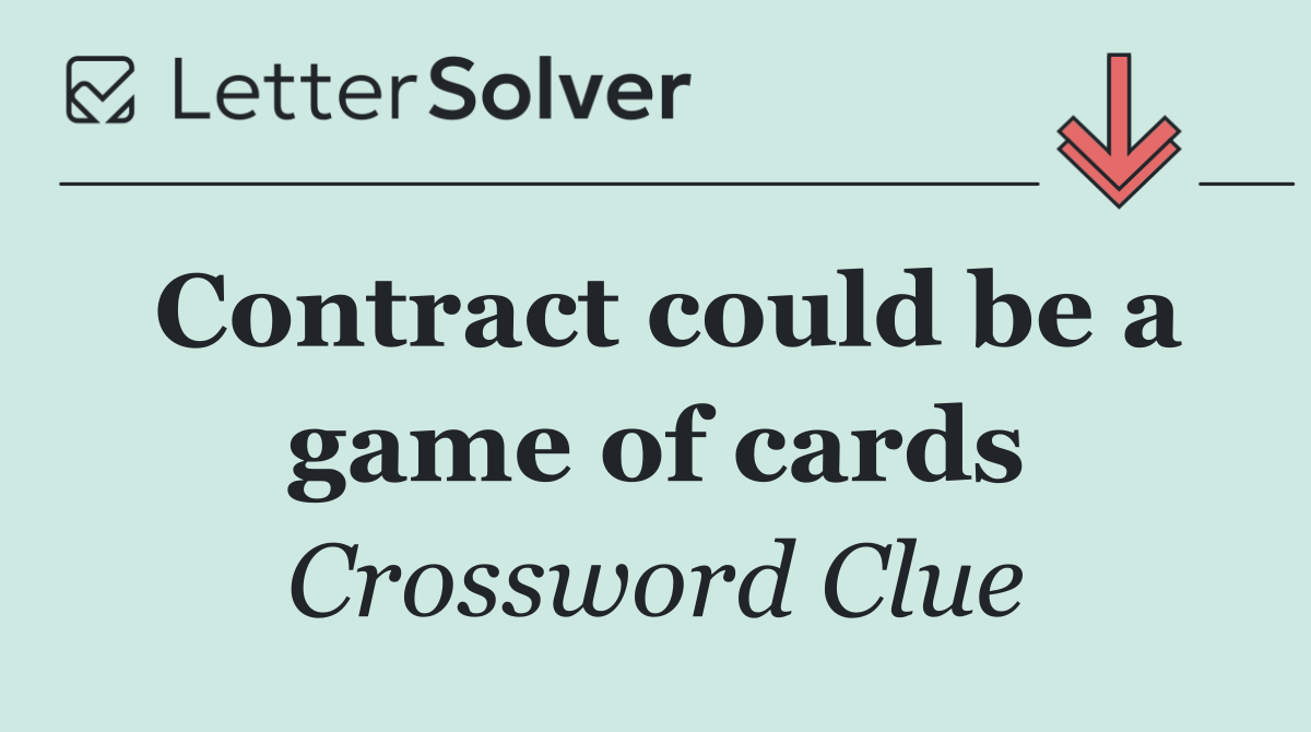 Contract could be a game of cards