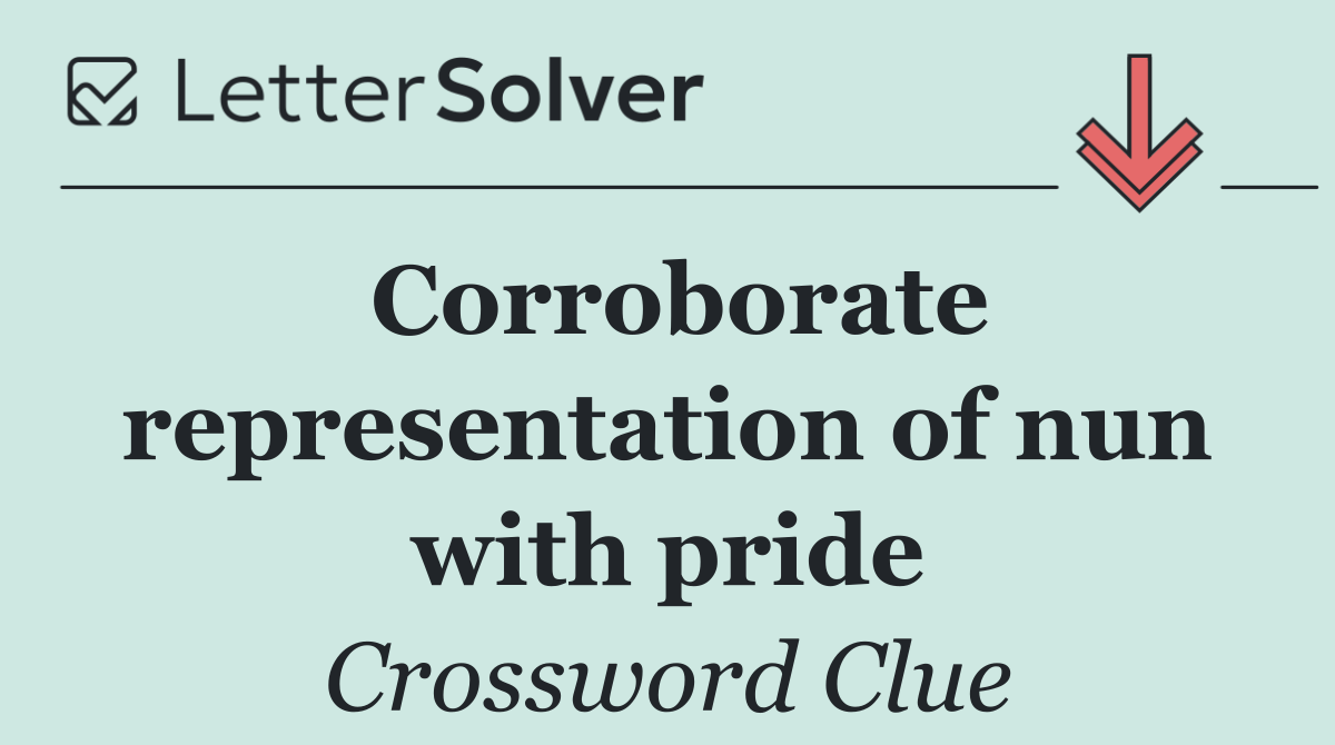 Corroborate representation of nun with pride