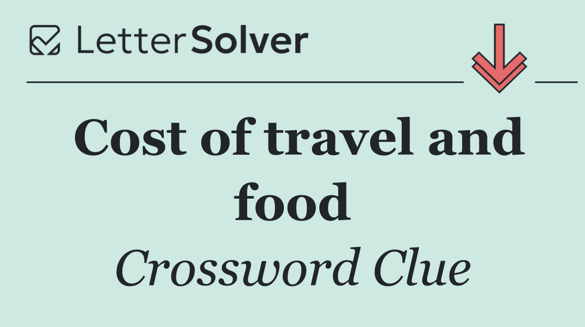 Cost of travel and food