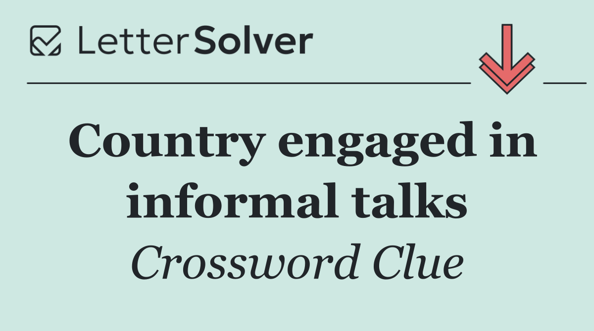 Country engaged in informal talks