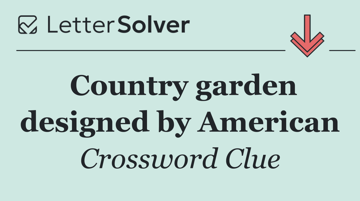 Country garden designed by American