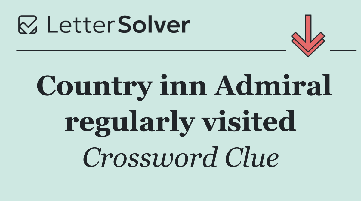 Country inn Admiral regularly visited
