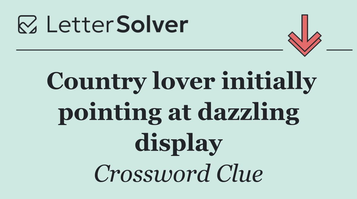 Country lover initially pointing at dazzling display