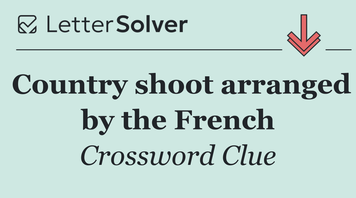 Country shoot arranged by the French
