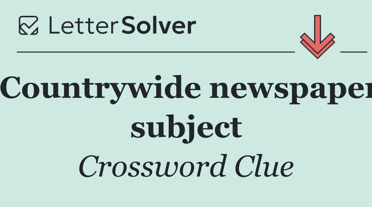 Countrywide newspaper subject