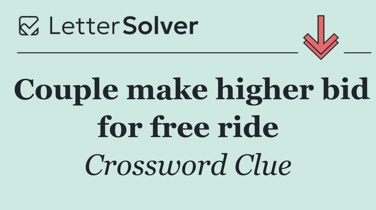 Couple make higher bid for free ride