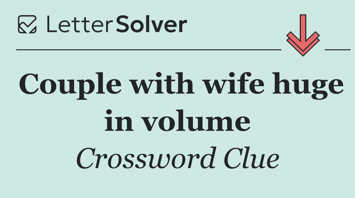Couple with wife huge in volume