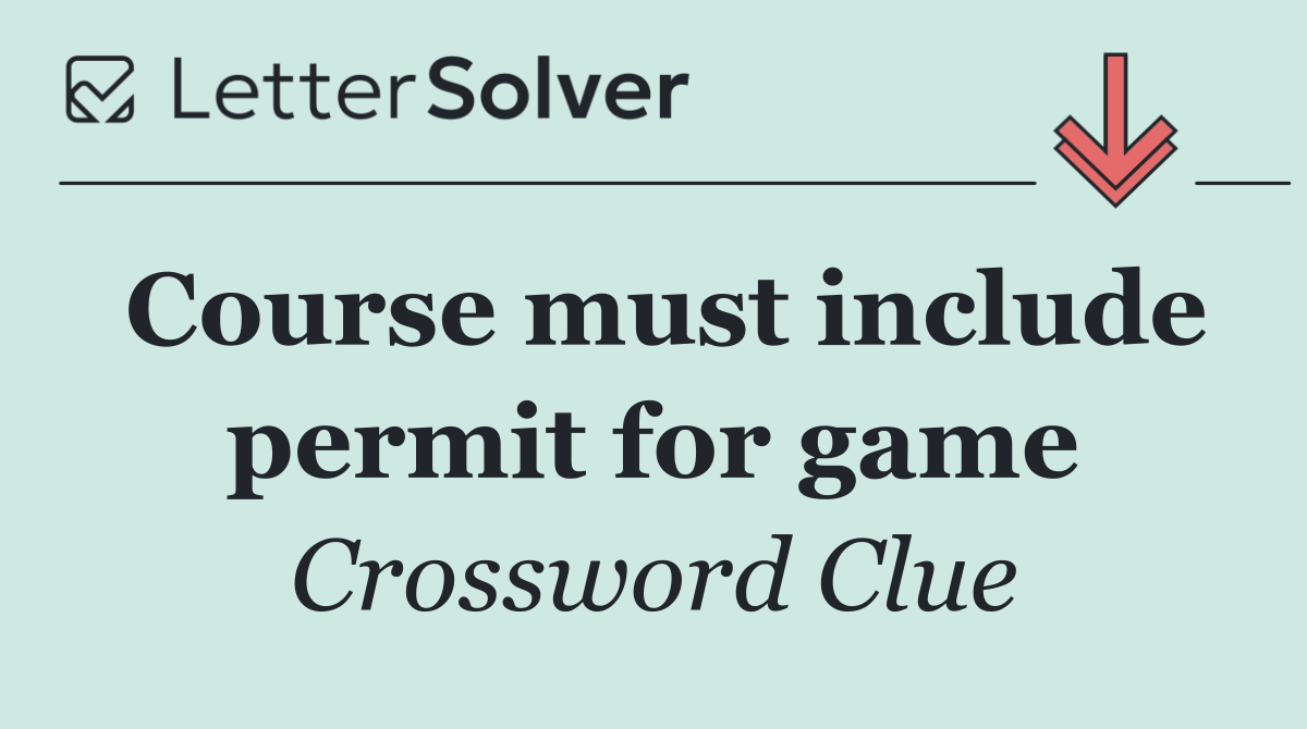 Course must include permit for game