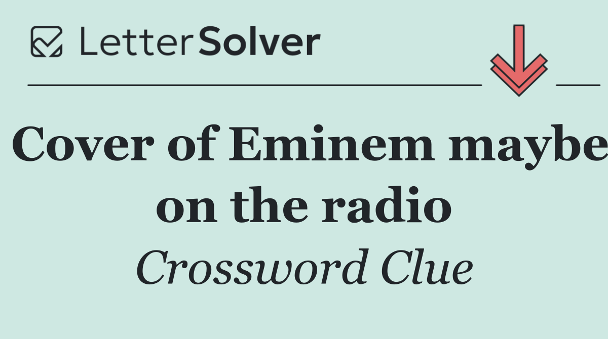 Cover of Eminem maybe on the radio