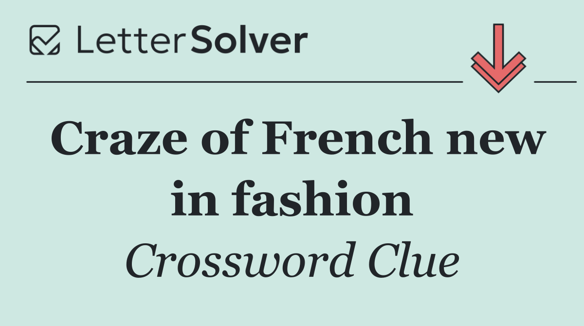 Craze of French new in fashion