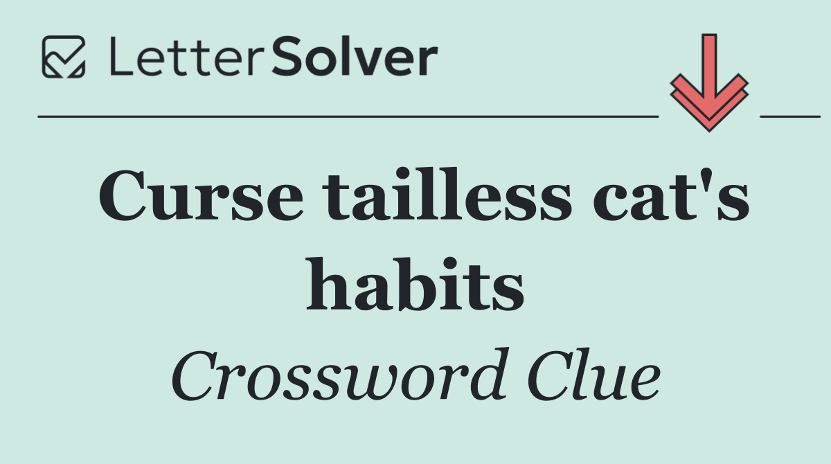 Curse tailless cat's habits