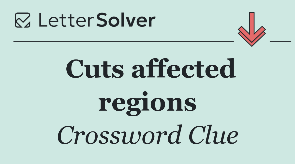 Cuts affected regions