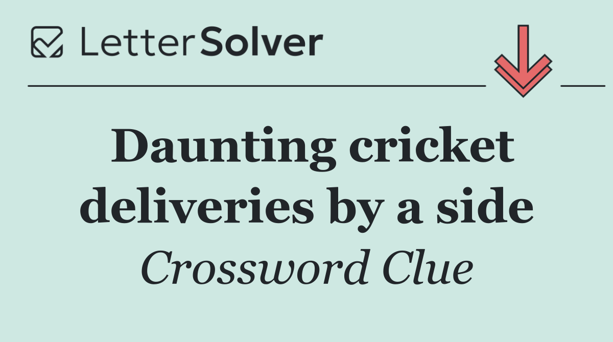 Daunting cricket deliveries by a side