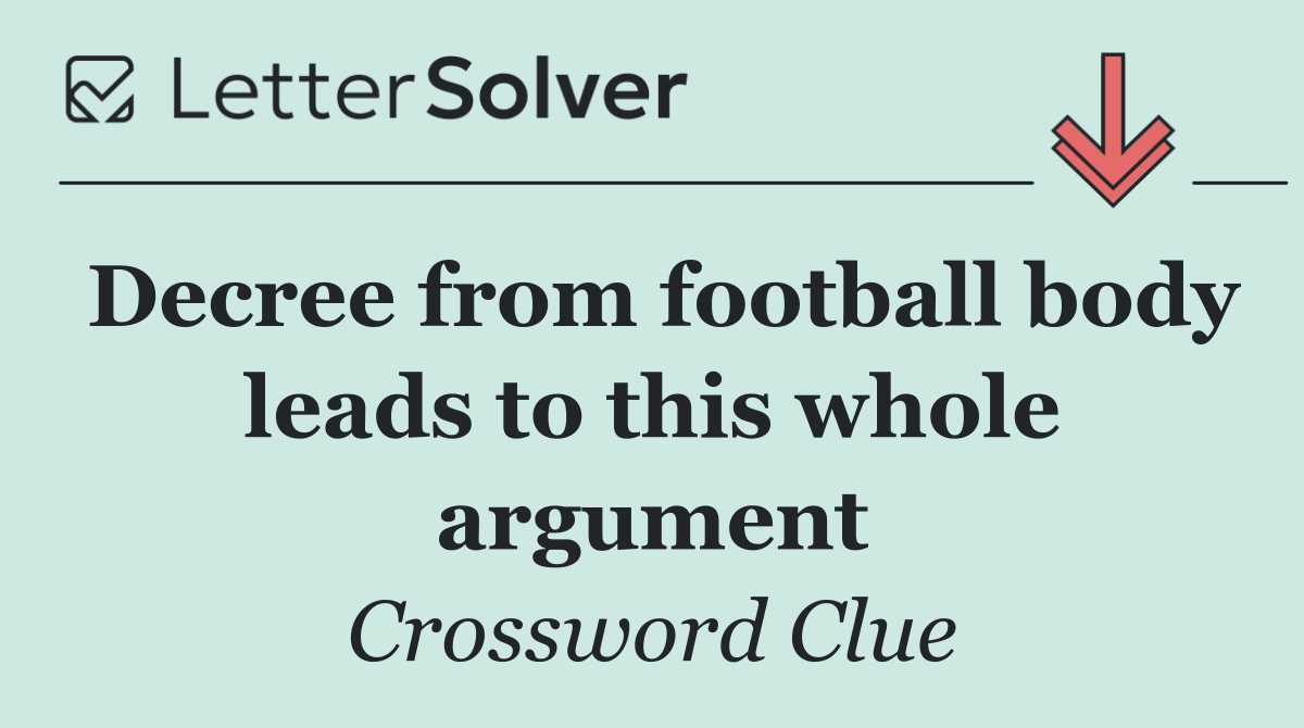 Decree from football body leads to this whole argument