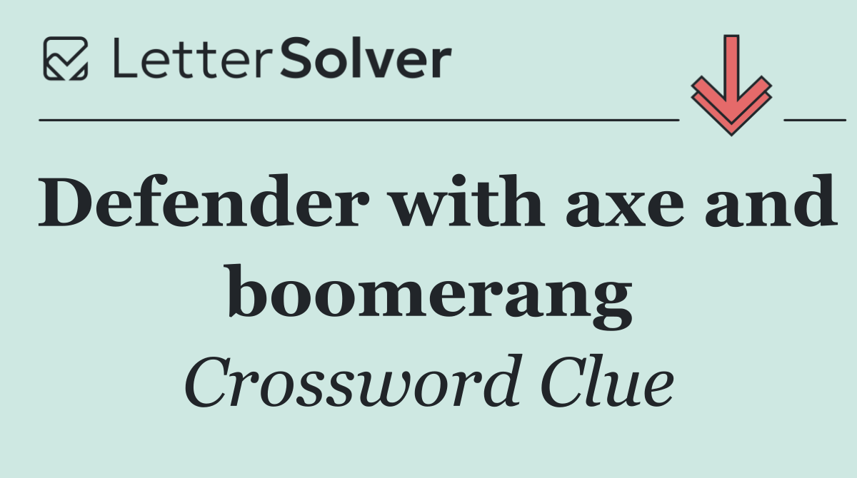 Defender with axe and boomerang