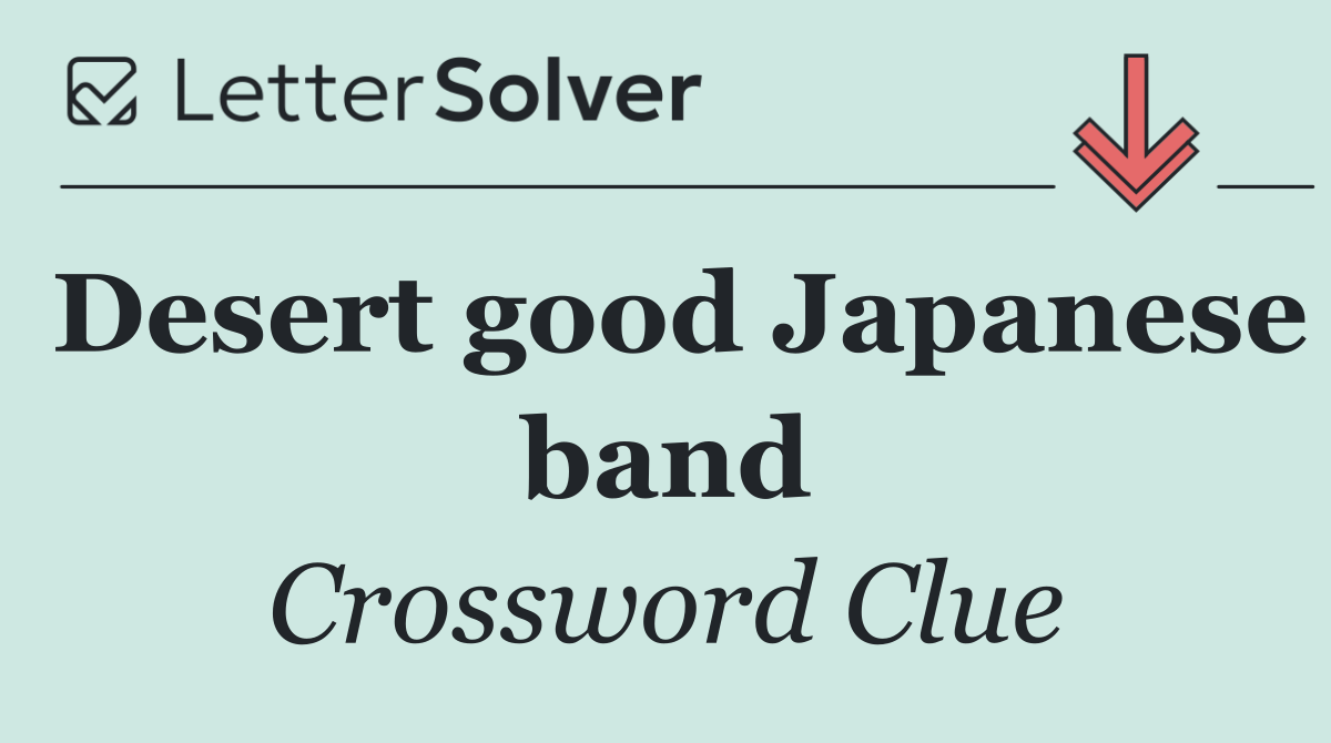 Desert good Japanese band