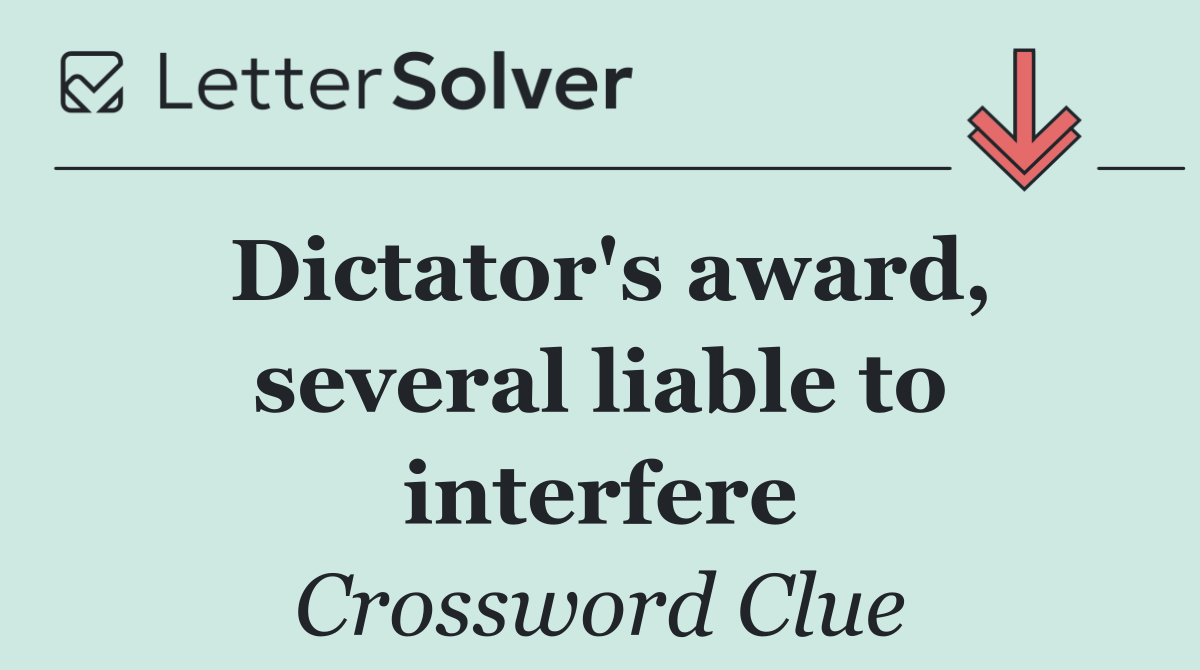 Dictator's award, several liable to interfere