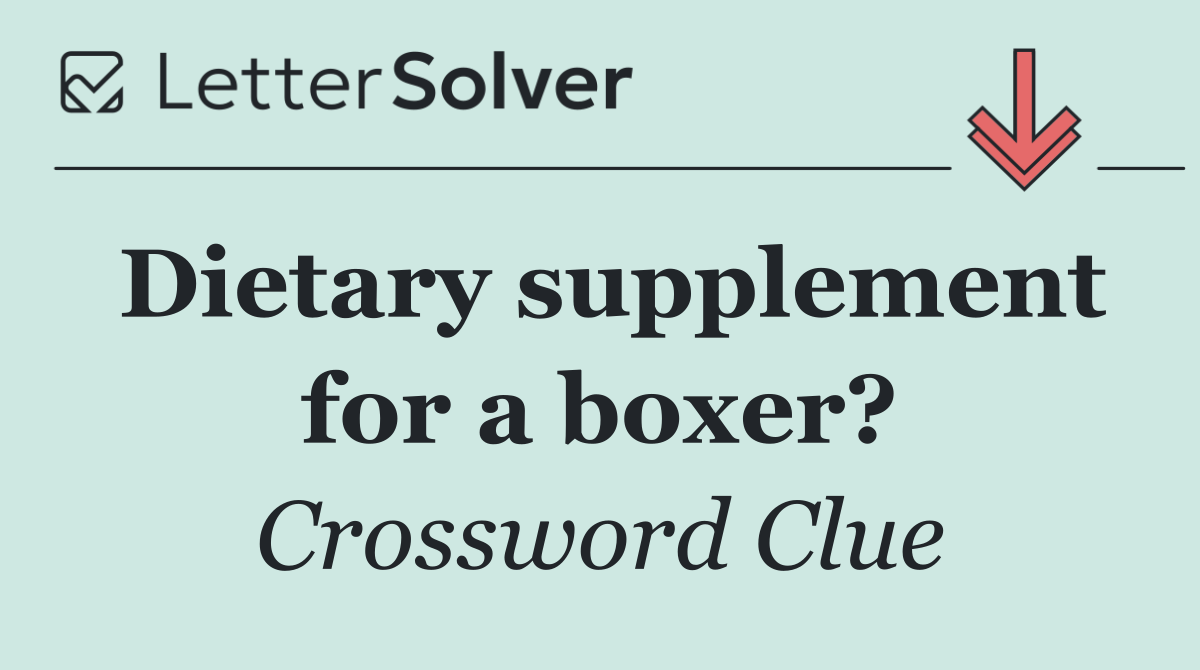 Dietary supplement for a boxer?