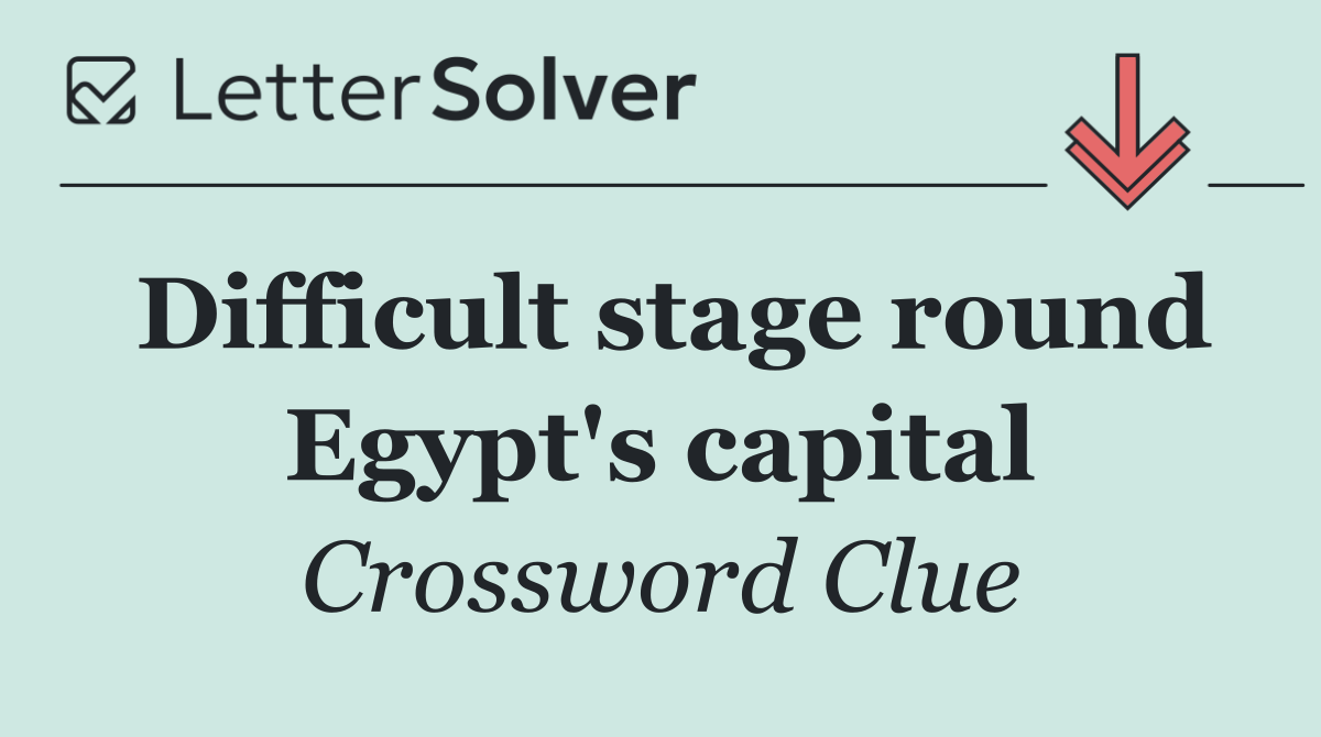 Difficult stage round Egypt's capital