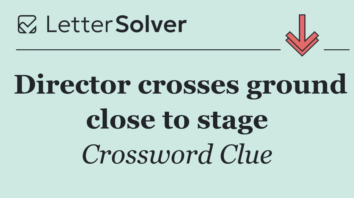 Director crosses ground close to stage
