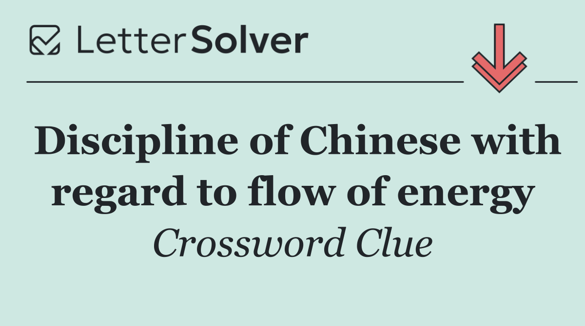 Discipline of Chinese with regard to flow of energy