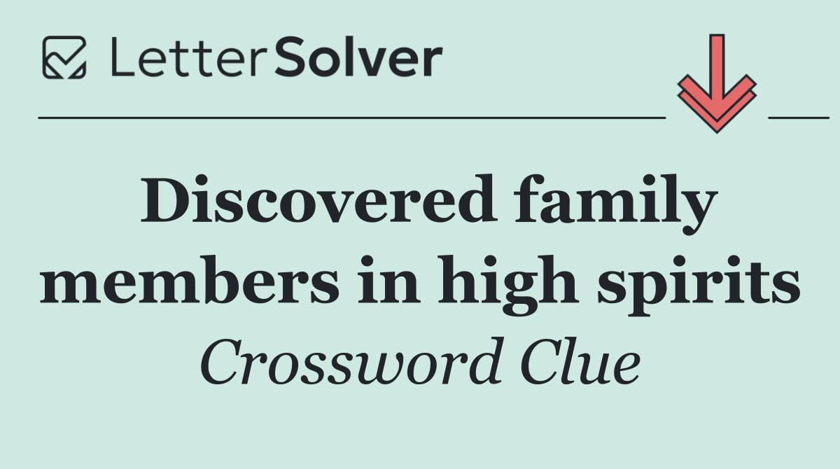 Discovered family members in high spirits