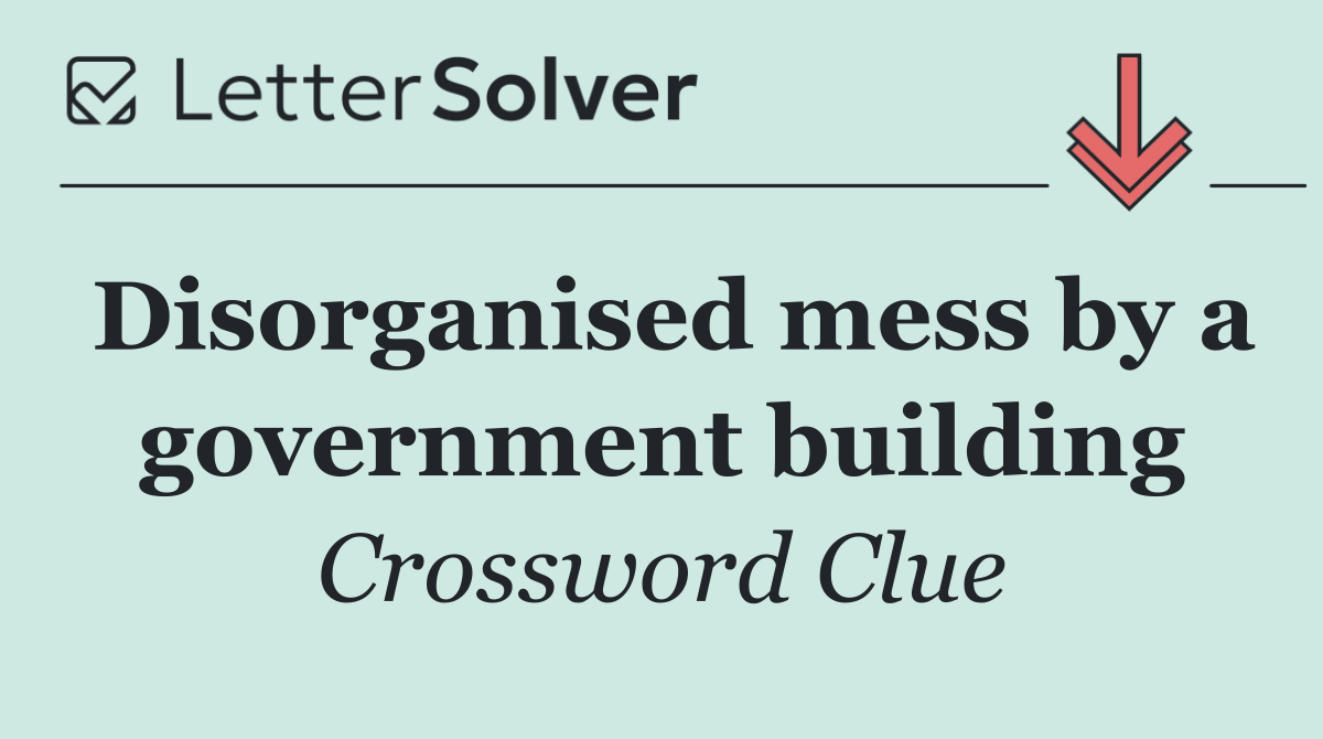 Disorganised mess by a government building
