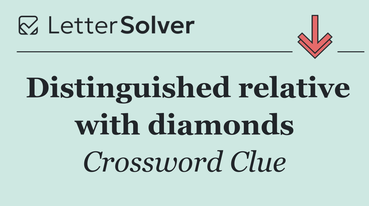Distinguished relative with diamonds