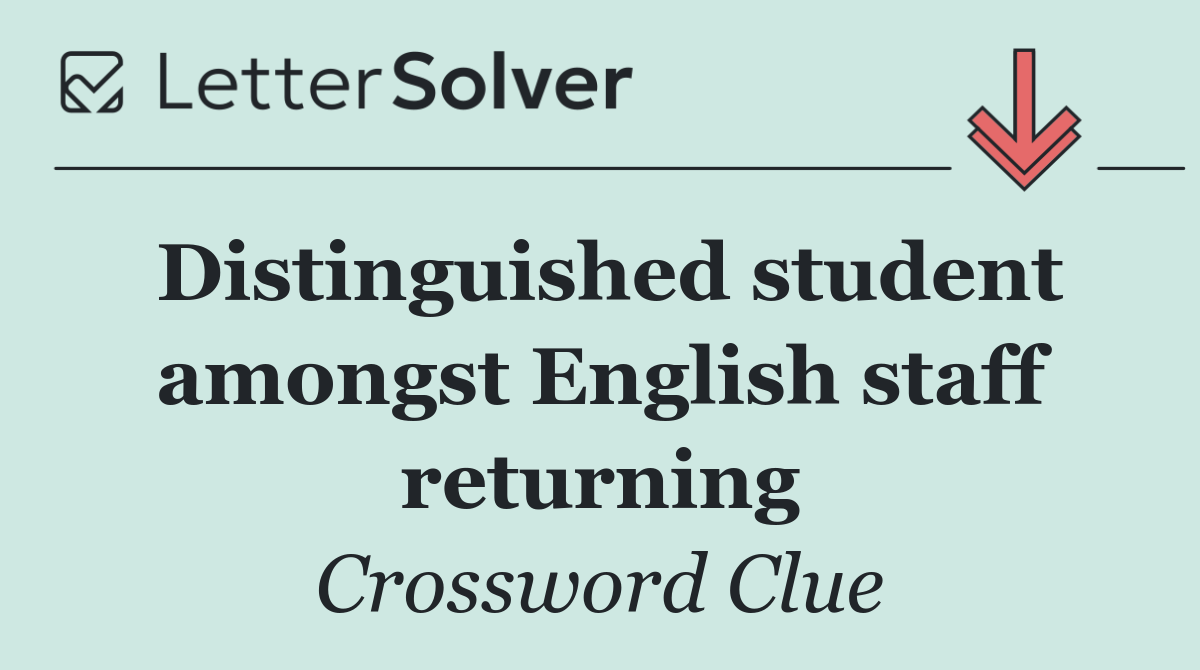 Distinguished student amongst English staff returning