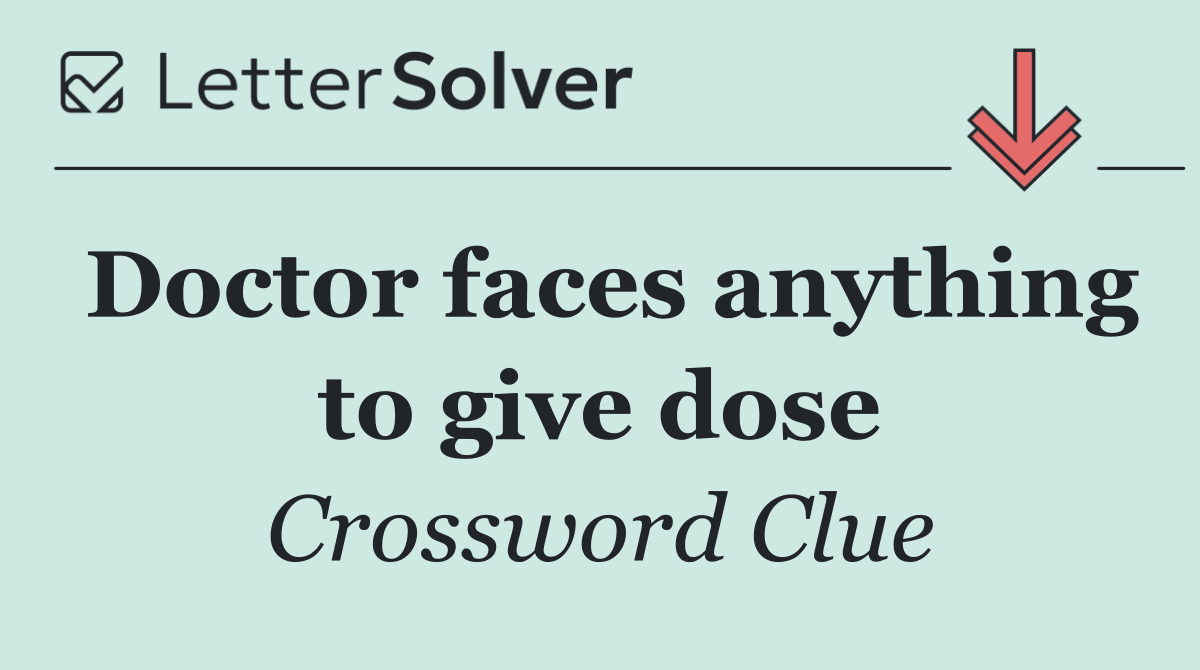 Doctor faces anything to give dose
