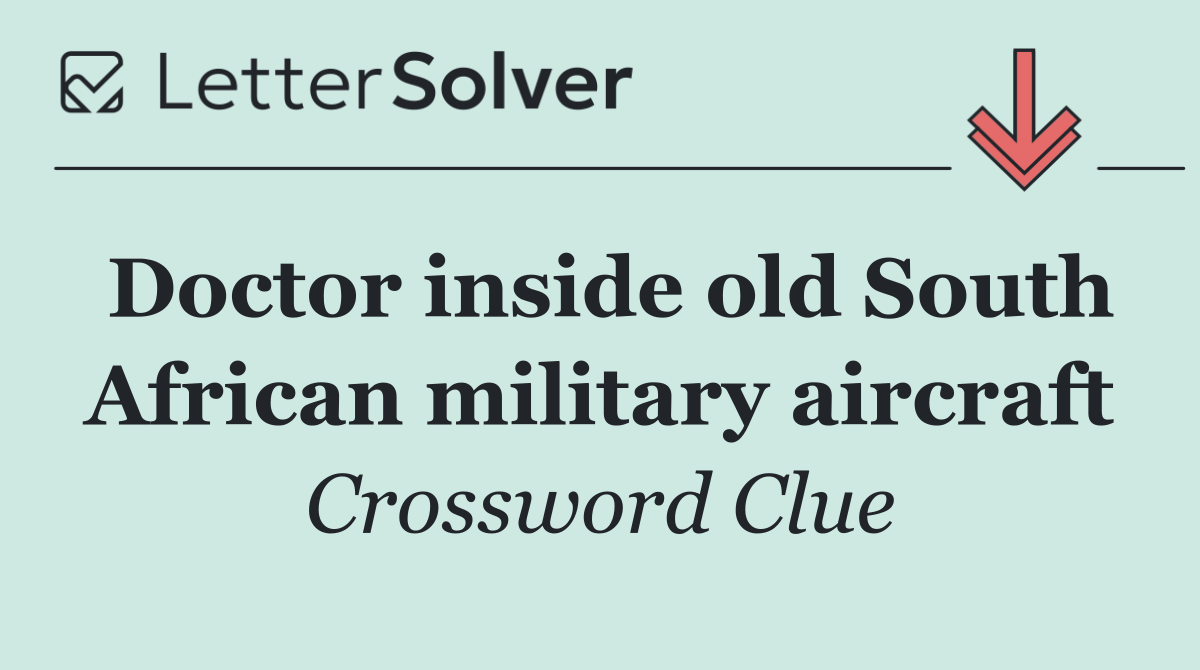 Doctor inside old South African military aircraft