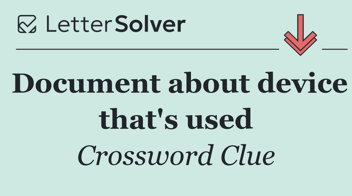 Document about device that's used