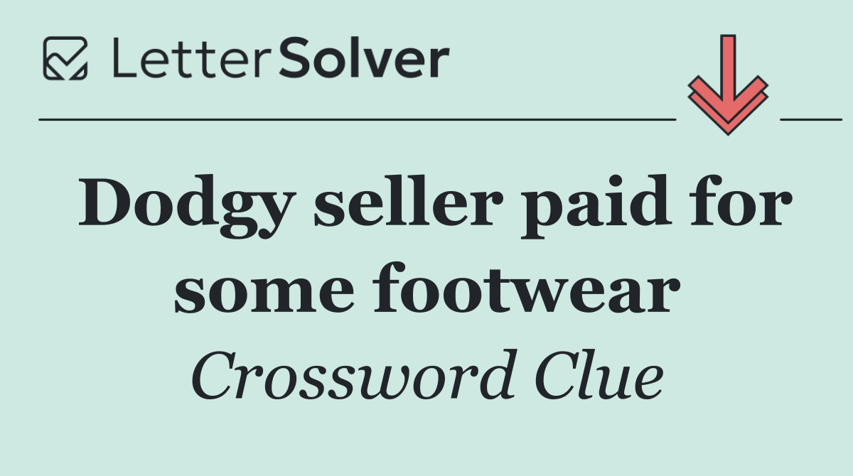 Dodgy seller paid for some footwear