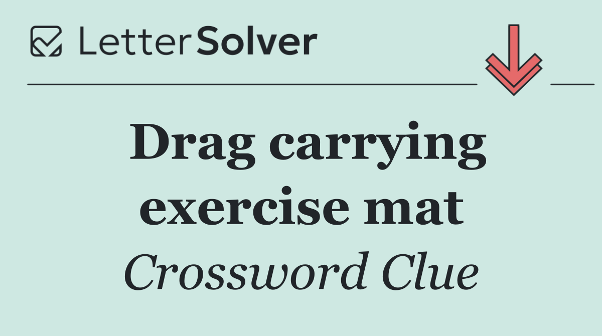 Drag carrying exercise mat