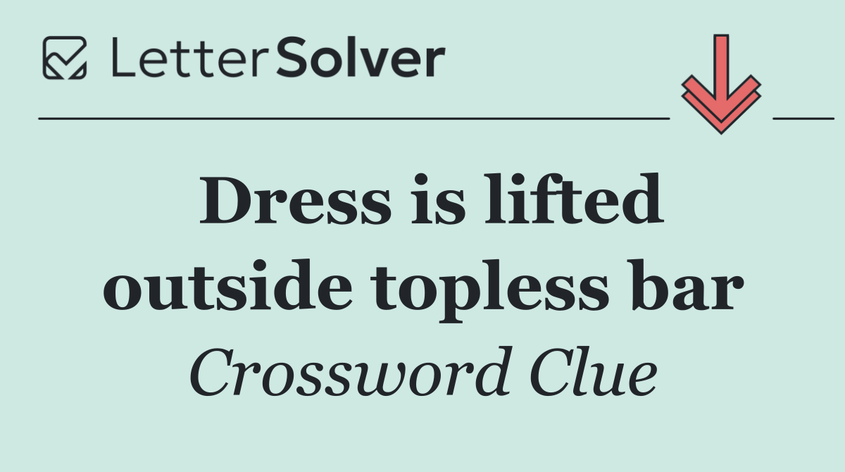 Dress is lifted outside topless bar