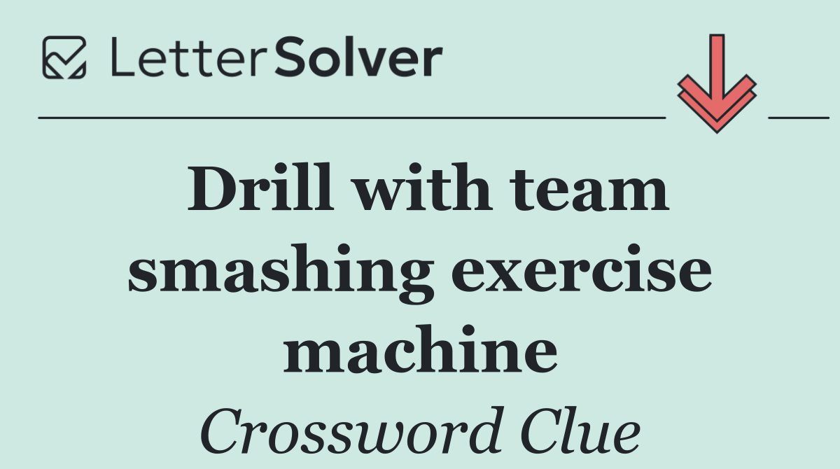 Drill with team smashing exercise machine