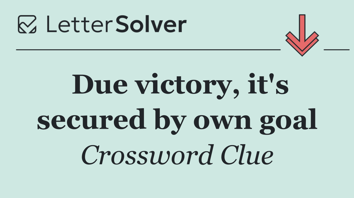 Due victory, it's secured by own goal