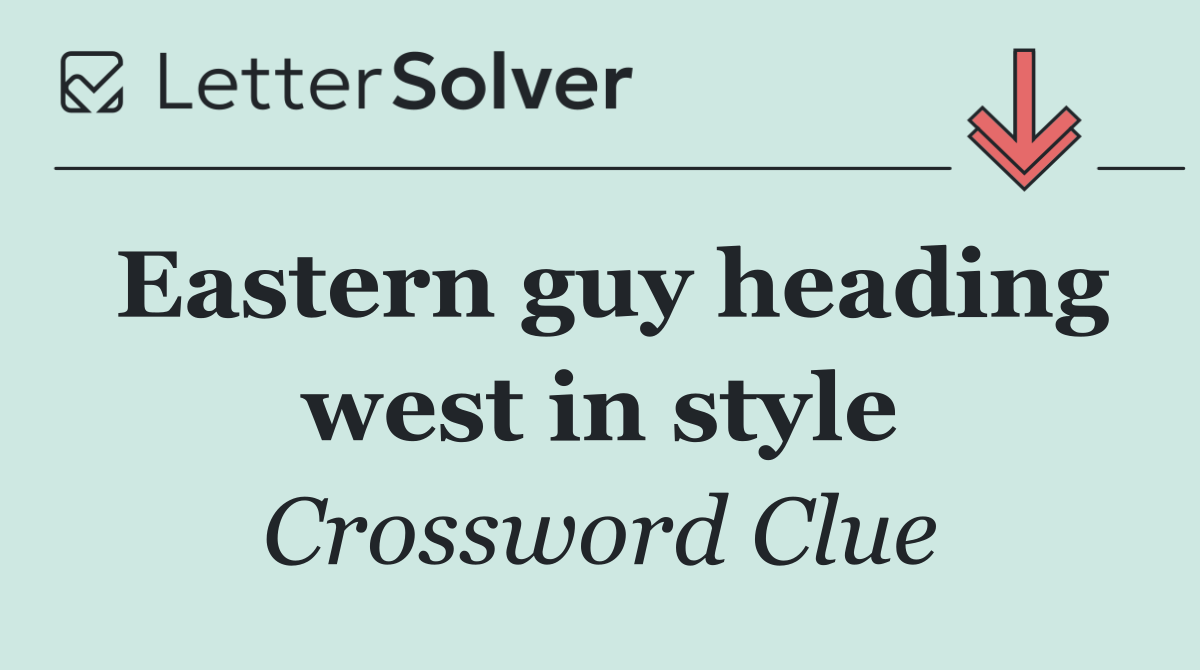 Eastern guy heading west in style