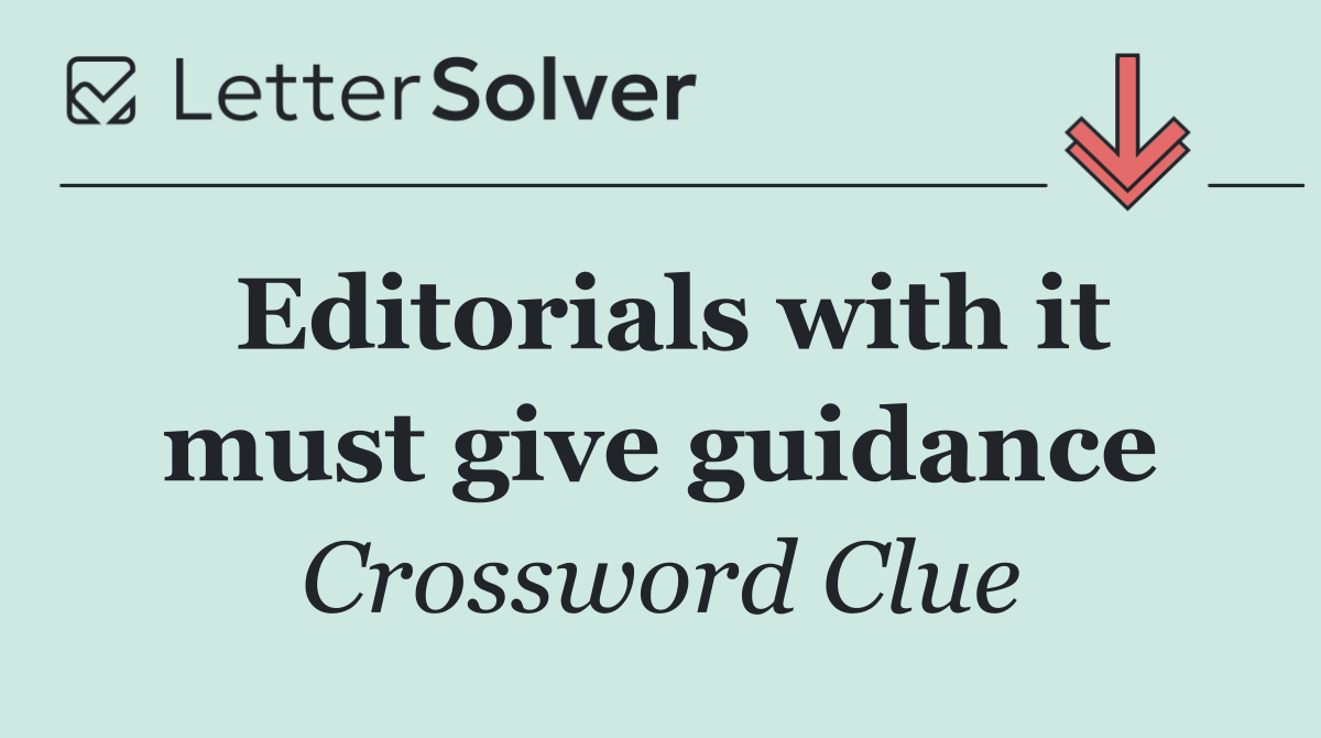 Editorials with it must give guidance