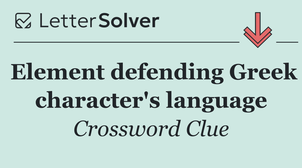 Element defending Greek character's language