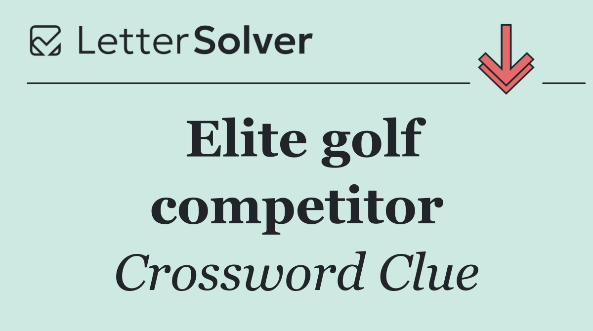 Elite golf competitor