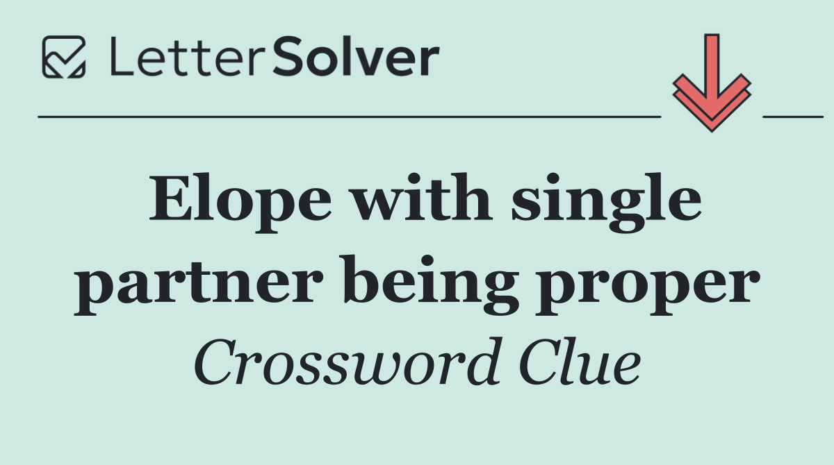 Elope with single partner being proper
