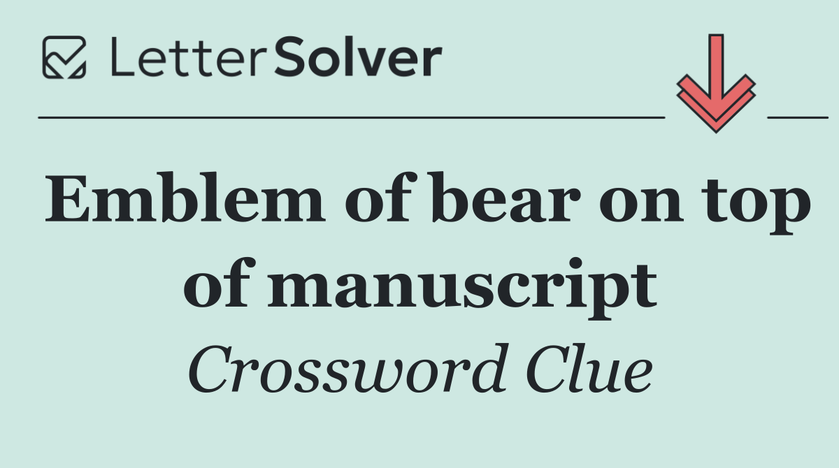 Emblem of bear on top of manuscript