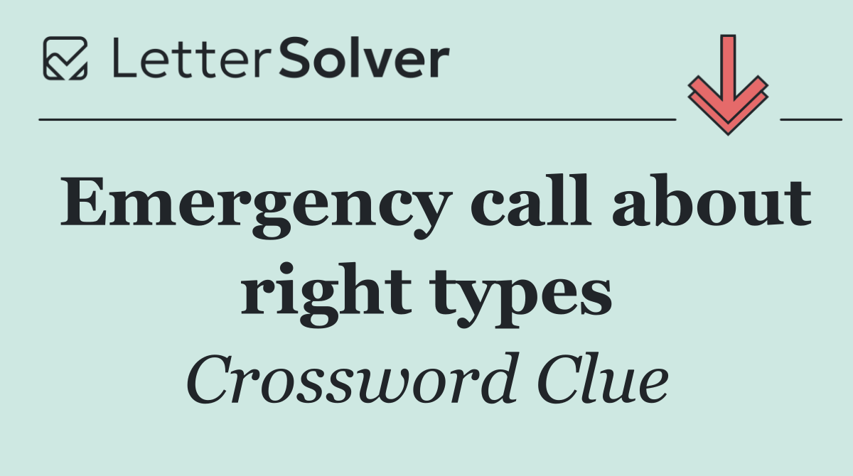 Emergency call about right types