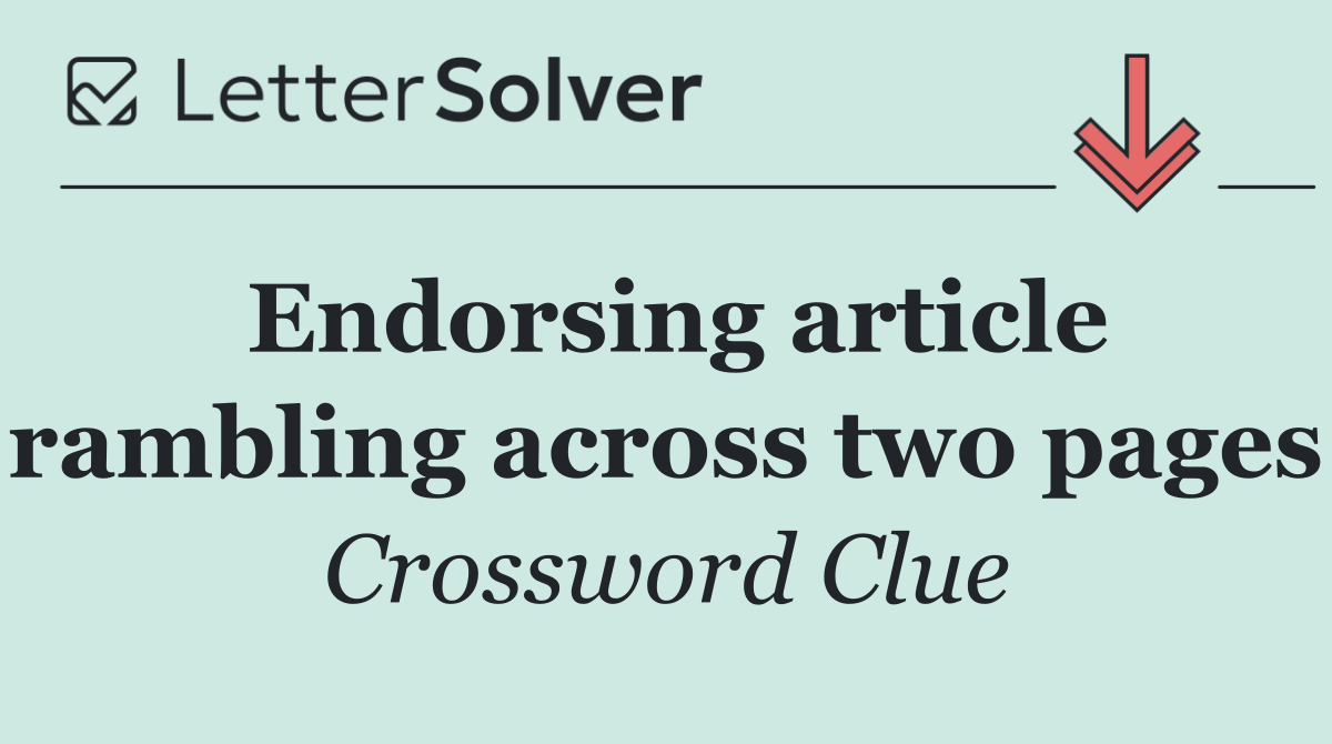 Endorsing article rambling across two pages